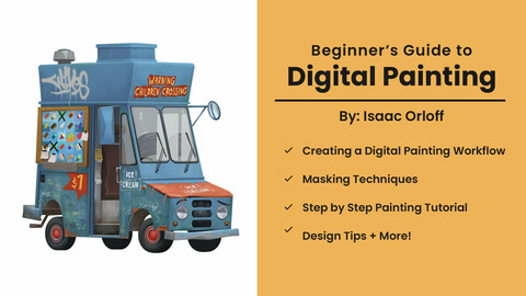 Beginners Guide to Digital Painting By Isaac Orloff