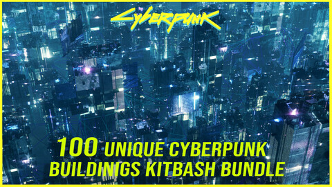 100 Unique CyberPunk Buildings Kitbash Bundle