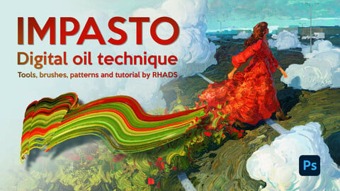 IMPASTO - Digital Oil Technique. Video tutorial (Eng subs)+Tools +Brushes +Patterns.