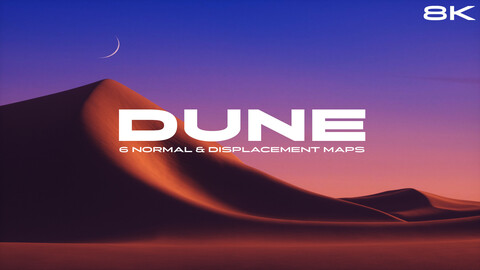 DUNE - 6 NORMAL AND DISPLACEMENT MAPS 8K