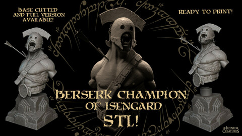 Berserk champion of Isengard STL!