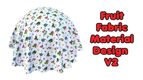 Fruit Fabric Material Design V2 / Sbsar / Substance Painter