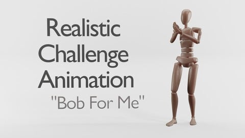 Realistic Animation | Bob for me