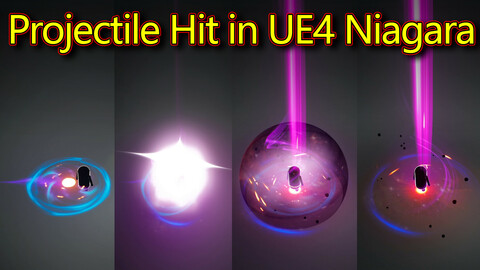 Projectile Hit Effect in UE4.26 Niagara