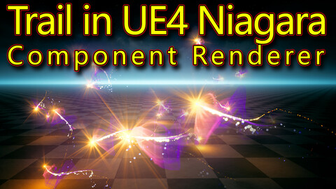 Trails in UE4.26 Niagara