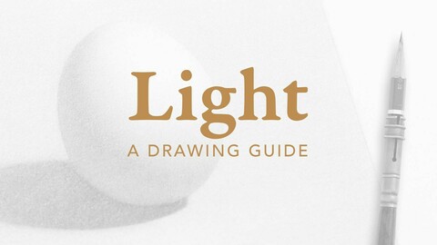 Light – a drawing guide on realistic light & shadow