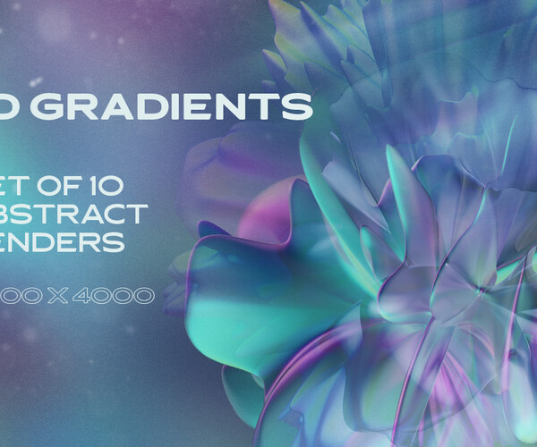 ArtStation - 3D Gradients - 10 abstract renders | Artworks