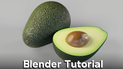 How to Create Realistic Avocados (Blender Tutorial)
