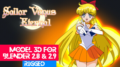 Sailor Venus Eternal - Sailor Moon Anime Model 3D