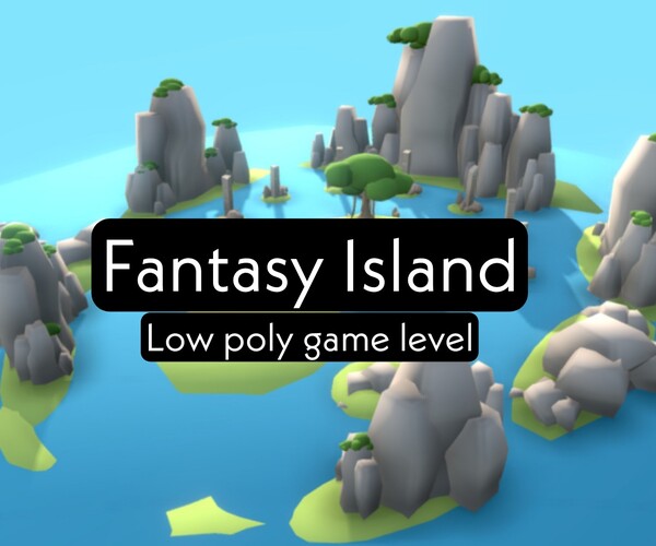 ArtStation - Fantasy island 2 - Low poly Game level | Game Assets