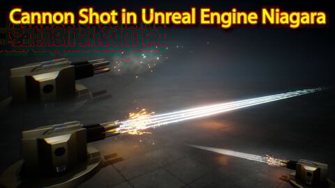 Cannon Shot Effect in UE4.26 Niagara