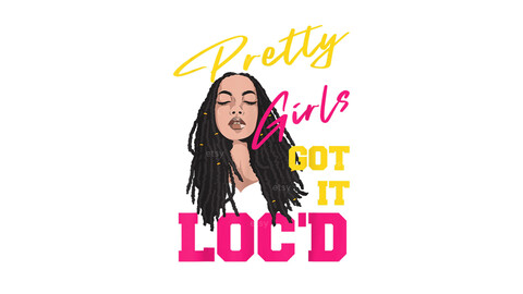 Pretty Girls Got It Loc'D