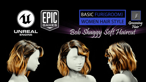 Bob Shaggy Soft Grooming Real-Time Hairstyle Unreal Engine 4