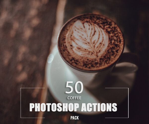 ArtStation - 50 Coffee Photoshop Actions | Artworks