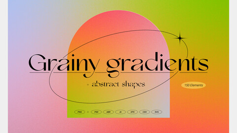 Grainy gradients - backgrounds & abstract shapes collection