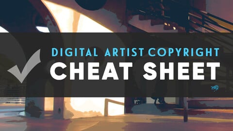 Digital Artist Copyright Cheat Sheet - FREE Resource