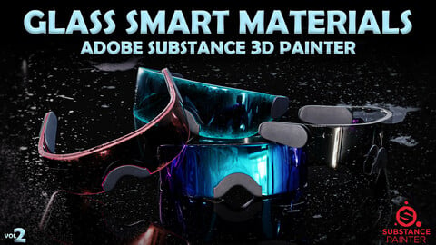 Glass Smart Material VOL2 - Adobe Substance 3d Painter