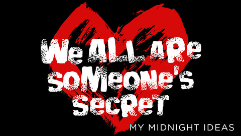 Lover's Quote: We all are someone’s secret