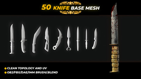 50 KNIFE BASE MESH ( UV / IMM / OBJ / FBX / .BLEND )