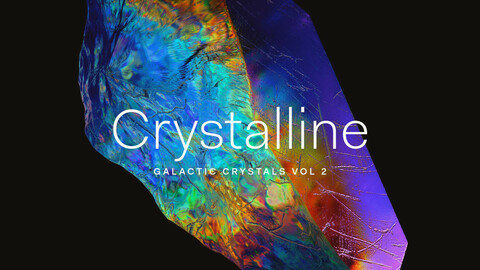 Crystalline V2: Galactic Crystals