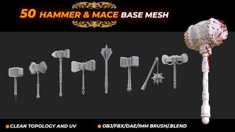 50 HAMMER & MACE BASE MESH ( UV / IMM / OBJ / FBX / .BLEND )
