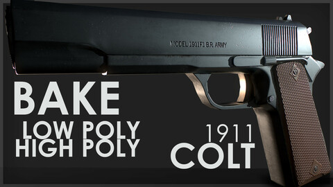 Colt 1911 (LP-HP Bake)