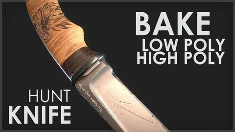 Hunt Knife (LP-HP Bake)