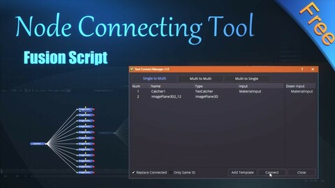 Free Fusion Script | Node Connecting Manager | VFX Grace