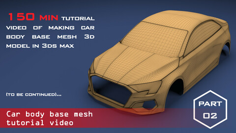 Tutorial video of making a car body base mesh 3d model
