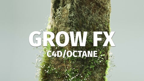 Grow FX (Cinema 4d/Octane)