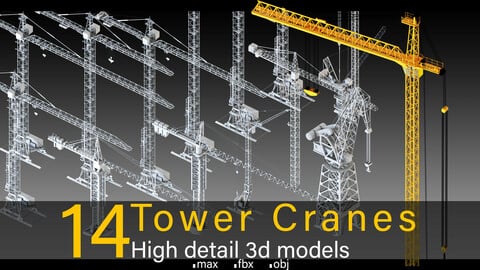 14 Tower Cranes- High detail 3d models- Vol 02