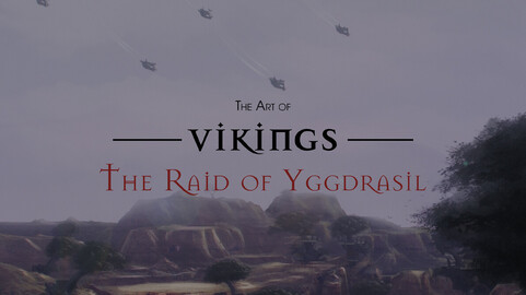 The Art of Vikings: The Raid of Yggdrasil - Final University Submission