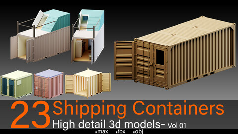 23 Shipping Containers- Vol 01- High detail 3d models