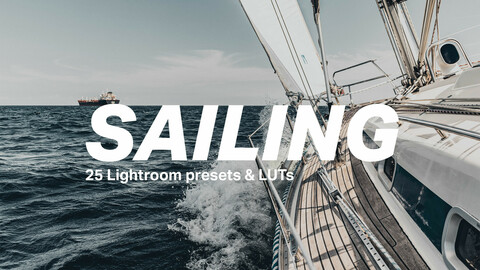 25 Sailing LUTs & Lightroom Presets