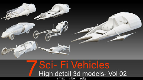 7 Sci- Fi Vehicles- Vol 02- High detail 3d models