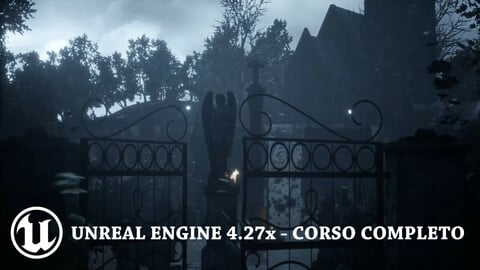 Unreal Engine 4.27x-5x - Corso Completo