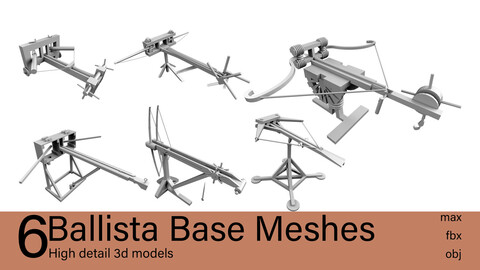 6 Balista Base Meshes Collection 3d models-max.fbx.obj