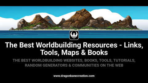 The Best Worldbuilding Resources: Websites, Books, Tools, Tutorials & More