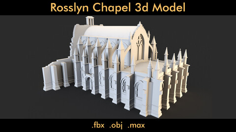 Rosslyn Chapel- 3d Model