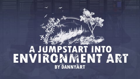 A Jumpstart Into Environment Art