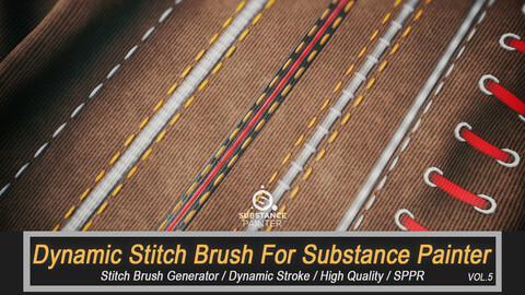 Dynamic Stitch Brush For Substance Painter (SPPR) Vol.5