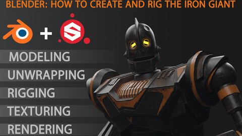 BLENDER: How to create and rig the Iron Giant