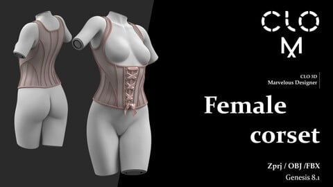 Female corset   / Marvelous Designer/Clo3D project file + OBJ