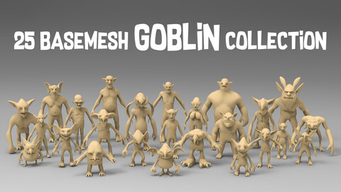 25 basemesh goblin collection