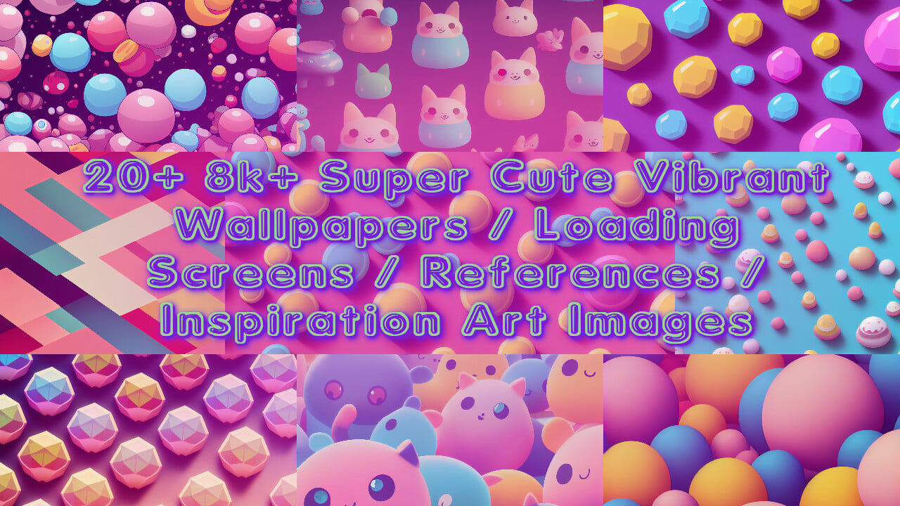 ArtStation - 20+ 8k Super Cute Vibrantly Colored Abstract ...