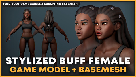 Stylized Buff Female Game Model & Basemesh