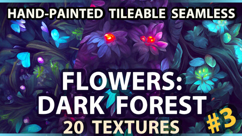 Dark Forest Flowers: 20 TEXTURES (Hand-painted, Tileable) #3