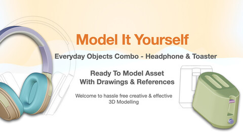 Model It Yourself - Everyday Objects Combo (Headphone & Toaster)