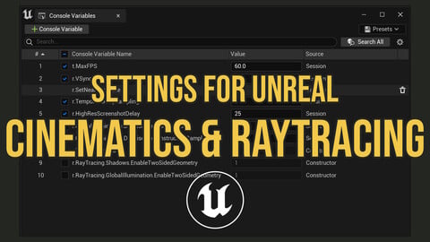 UE5 console settings for Cinematics & Raytracing