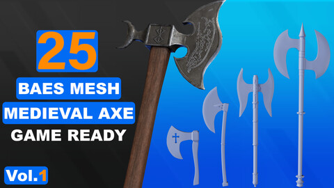 25 Medieval Basemesh Axe Vol.1 (Game Ready)